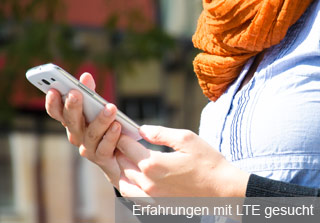 LTE Top oder Flop? Wir wollen es wissen!