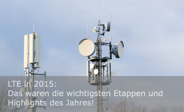 Spezial zu den Highlights am LTE-Markt 2015